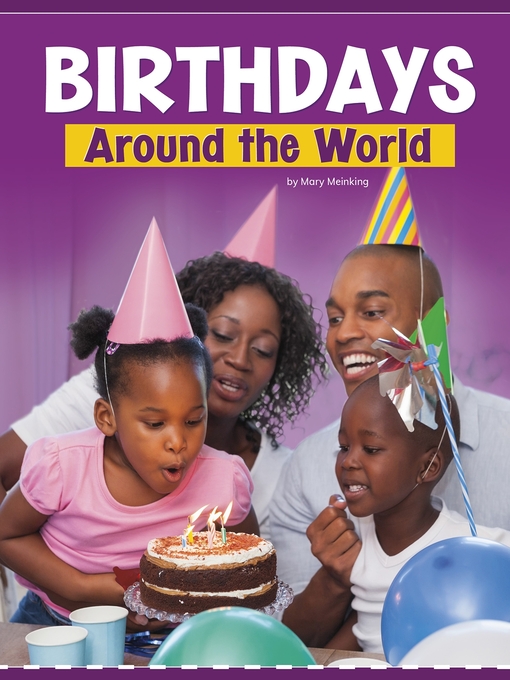 Title details for Birthdays Around the World by Mary Meinking - Available